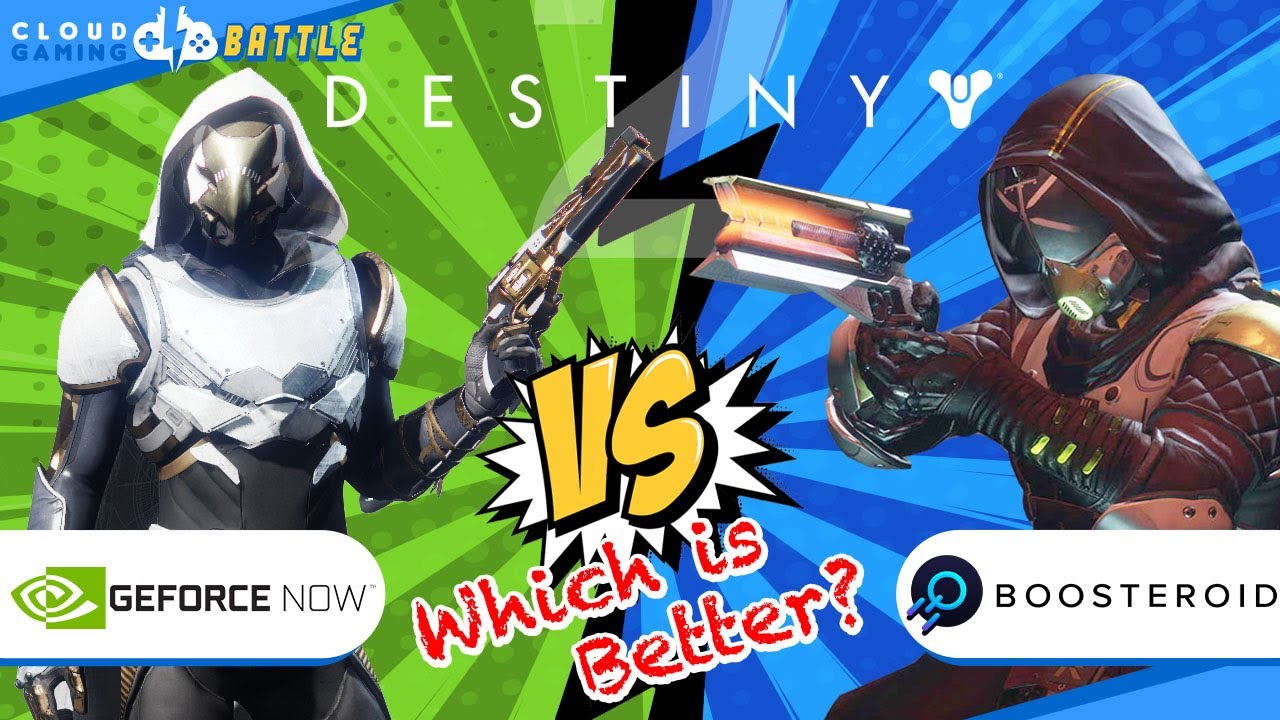 GeForce Now vs Boosteroid Destiny 2 Cloud Gaming Battle